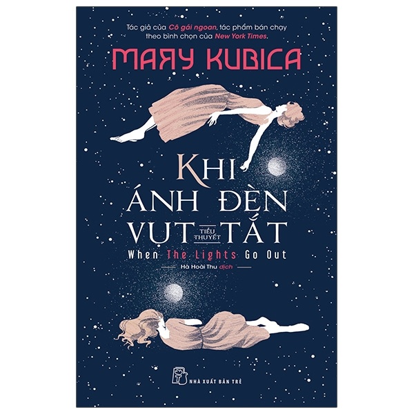Khi Ánh Đèn Vụt Tắt - Mary Kubica (Mới 100%) Tiểu thuyết, NXB Trẻ - SÁCH ĐẠI HỌC