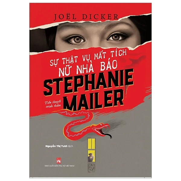 Sự Thật Vụ Mất Tích Nữ Nhà Báo Stephanie Mailer - Joel Dicker (Mới 100%) Truyện trinh thám, kiếm hiệp, NXB Phụ Nữ - SÁCH ĐẠI HỌC