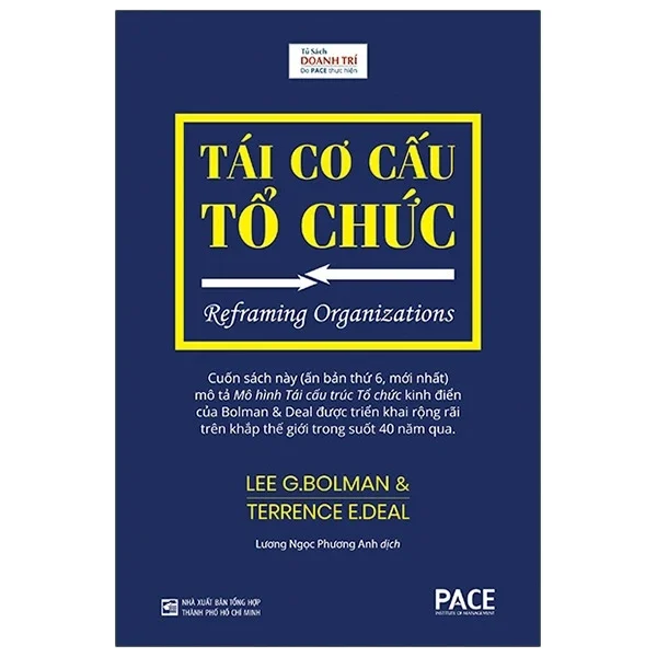 Tái Cơ Cấu Tổ Chức (Bìa Cứng) - Lee G. Bolman, Terrence E. Deal (Mới 100%) Quản trị, lãnh đạo, NXB Tổng Hợp TPHCM - SÁCH ĐẠI HỌC