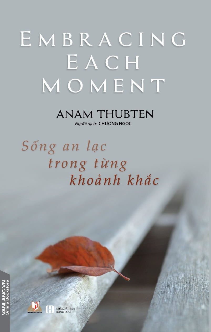 Sống An Lạc Trong Từng Khoảnh Khắc - Anam Thubten (Mới 100%) Sách tư duy, kỹ năng sống, Văn Lang Books - SÁCH ĐẠI HỌC