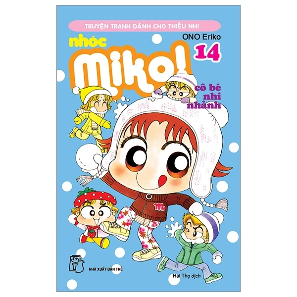 Nhóc Miko! Cô Bé Nhí Nhảnh - Tập 14 - ONO Eriko (Mới 100%) Truyện tranh, NXB Trẻ - SÁCH ĐẠI HỌC