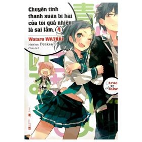 Chuyện Tình Thanh Xuân Bi Hài Của Tôi Quả Nhiên Là Sai Lầm - Tập 4 - Wataru Watari (Mới 100%) Manga, comic, Thái Hà Books - SÁCH ĐẠI HỌC