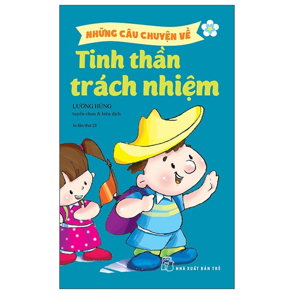 Những Câu Chuyện Về Tinh Thần Trách Nhiệm - Nhiều Tác Giả (Mới 100%) Truyện thiếu nhi, NXB Trẻ - SÁCH ĐẠI HỌC