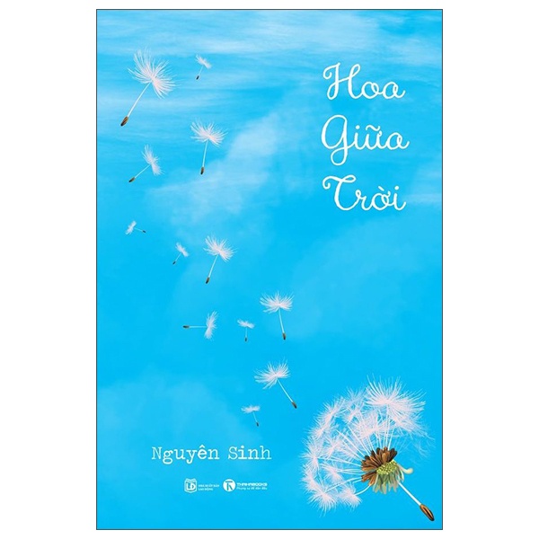 Hoa Giữa Trời - Nguyên Sinh (Mới 100%) Truyện ngắn, tản văn, Thái Hà Books - SÁCH ĐẠI HỌC