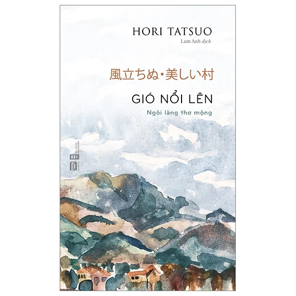 Gió Nổi Lên - Hori Tatsuo (Mới 100%) Tiểu thuyết, PhanBook - SÁCH ĐẠI HỌC