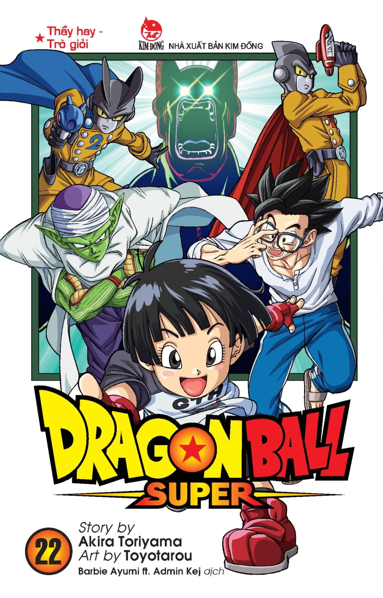 Dragon Ball Super - Tập 22 - Thầy Hay - Trò Giỏi - Akira Toriyama, Toyotarou (Mới 100%) Manga, comic, NXB Kim Đồng - SÁCH ĐẠI HỌC