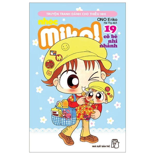 Nhóc Miko! Cô Bé Nhí Nhảnh - Tập 19 - ONO Eriko (Mới 100%) Truyện tranh, NXB Trẻ - SÁCH ĐẠI HỌC