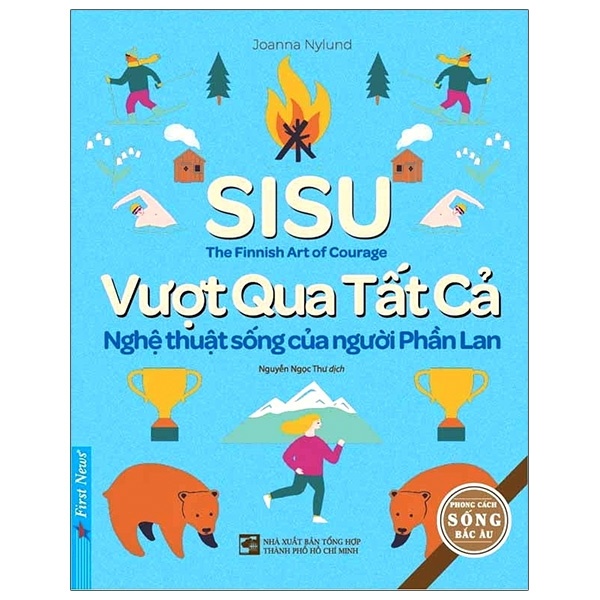 Vượt Qua Tất Cả - Nghệ Thuật Sống Của Người Phần Lan - Joanna Nylund (Mới 100%) Sách tư duy, kỹ năng sống, First News - SÁCH ĐẠI HỌC