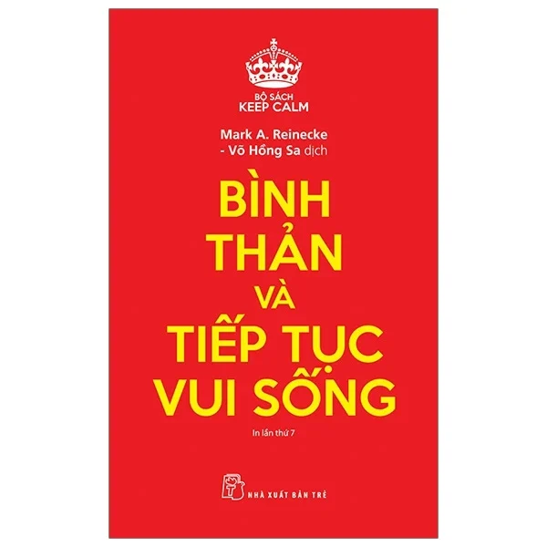 Bộ Sách Keep Calm - Bình Thản Và Tiếp Tục Vui Sống - Mark A. Reinecke (Mới 100%) Sách tư duy, kỹ năng sống, NXB Trẻ - SÁCH ĐẠI HỌC