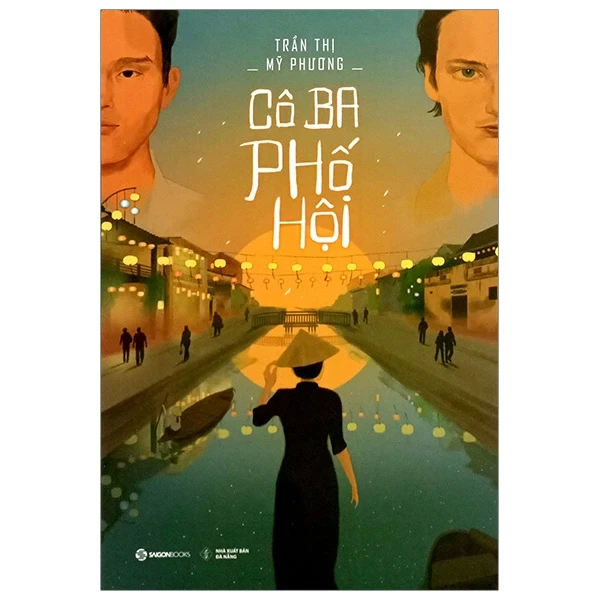 Cô Ba Phố Hội - Trần Thị Mỹ Phương (Mới 100%) Tiểu sử, hồi ký, SaigonBooks - SÁCH ĐẠI HỌC