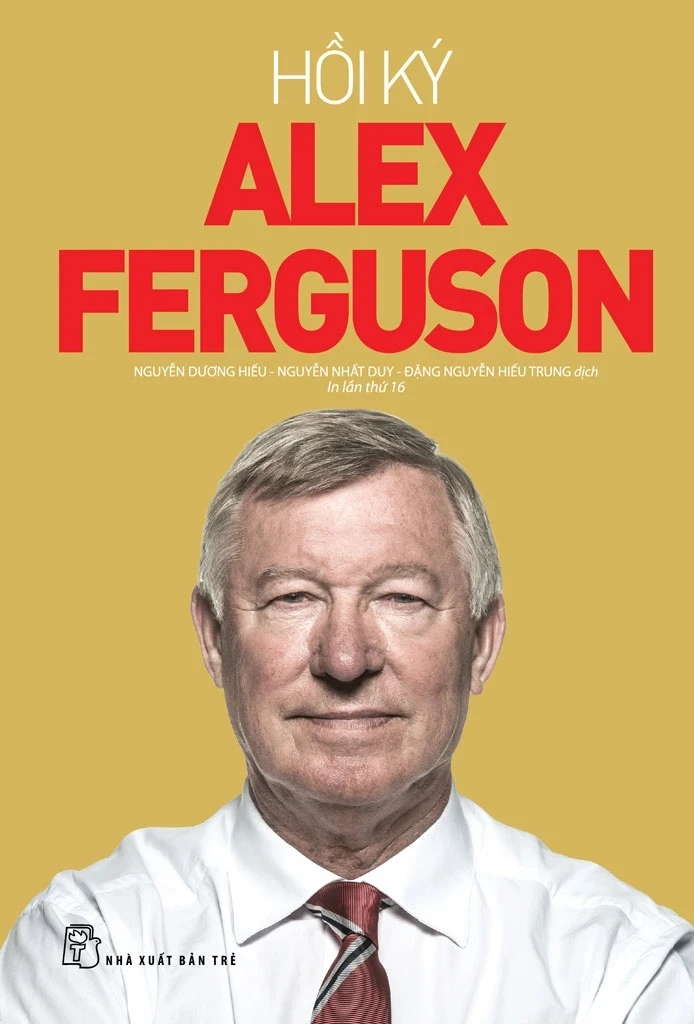Hồi Ký Alex Ferguson - Alex Ferguson (Mới 100%) Sách thể dục, thể Thao, NXB Trẻ - SÁCH ĐẠI HỌC