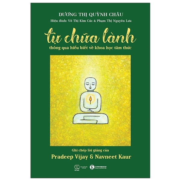 Tự Chữa Lành Thông Qua Hiểu Biết Về Khoa Học Tâm Thức - Dương Thị Quỳnh Châu (Mới 100%) Sách tâm lý, Thái Hà Books - SÁCH ĐẠI HỌC