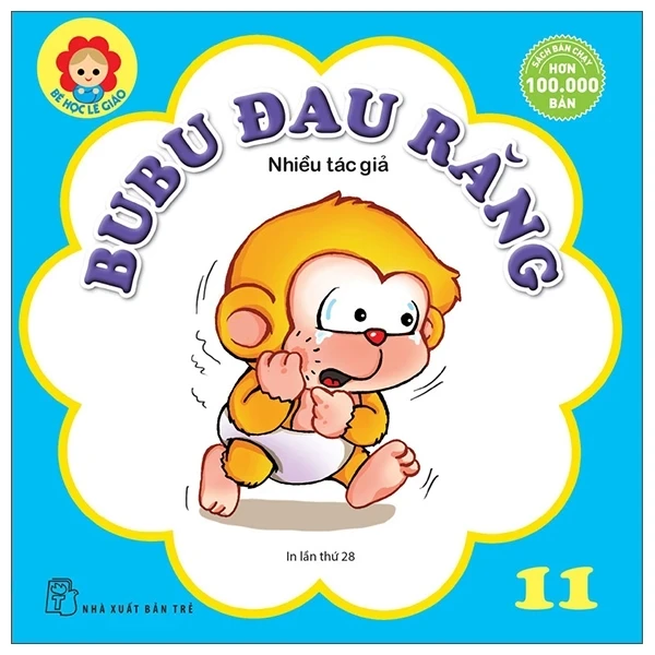 Bé Học Lễ Giáo - Bubu Tập 11: Đau Răng - Nhiều Tác Giả (Mới 100%) Kiến thức bách khoa, NXB Trẻ - SÁCH ĐẠI HỌC
