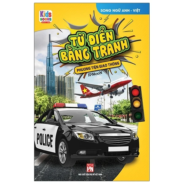 Từ Điển Bằng Tranh - Phương Tiện Giao Thông - JP Moon (Mới 100%) Từ điển thiếu nhi, NXB Phụ Nữ - SÁCH ĐẠI HỌC