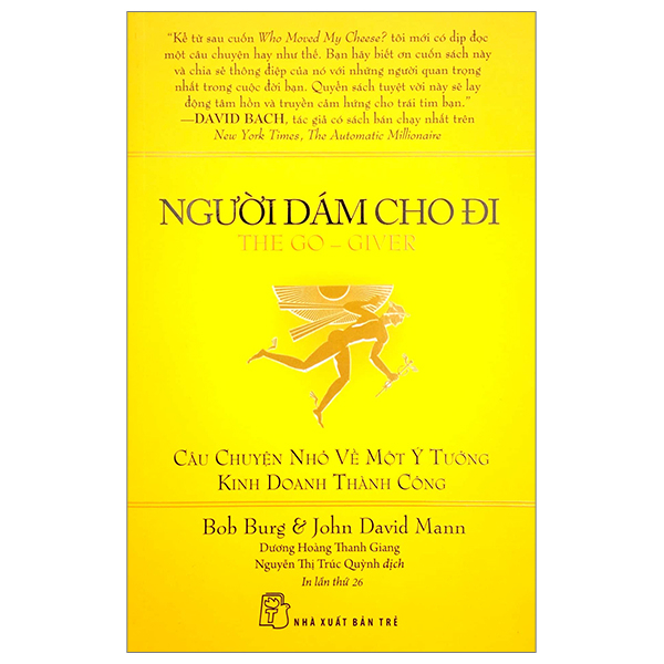 Người Dám Cho Đi - Bob Burg, John David Mann (Mới 100%) Sách tư duy, kỹ năng sống, NXB Trẻ - SÁCH ĐẠI HỌC