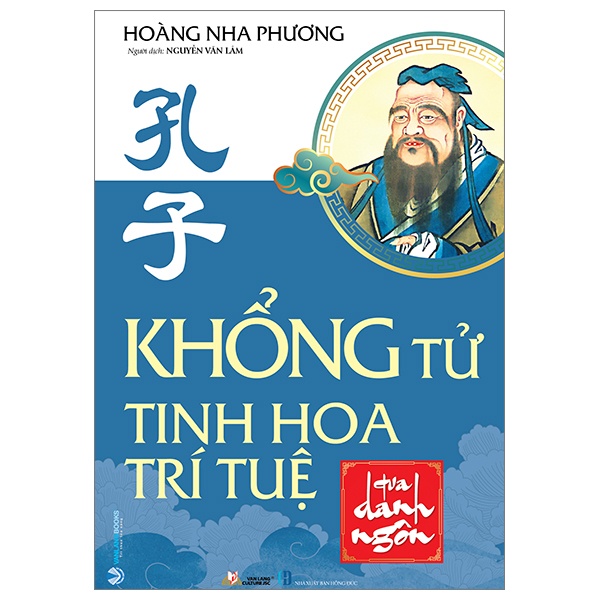 Khổng Tử - Tinh Hoa Trí Tuệ Qua Danh Ngôn - Hoàng Nha Phương (Mới 100%) Phật giáo, Văn Lang Books - SÁCH ĐẠI HỌC