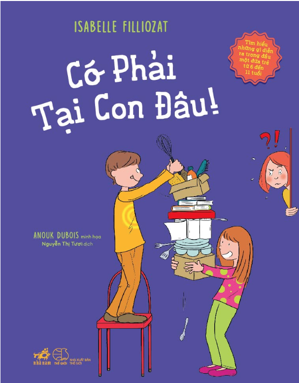 Có Phải Tại Con Đâu - Isabelle Filliozat (Mới 100%) Giáo dục trẻ tuổi teen, Nhã Nam - SÁCH ĐẠI HỌC