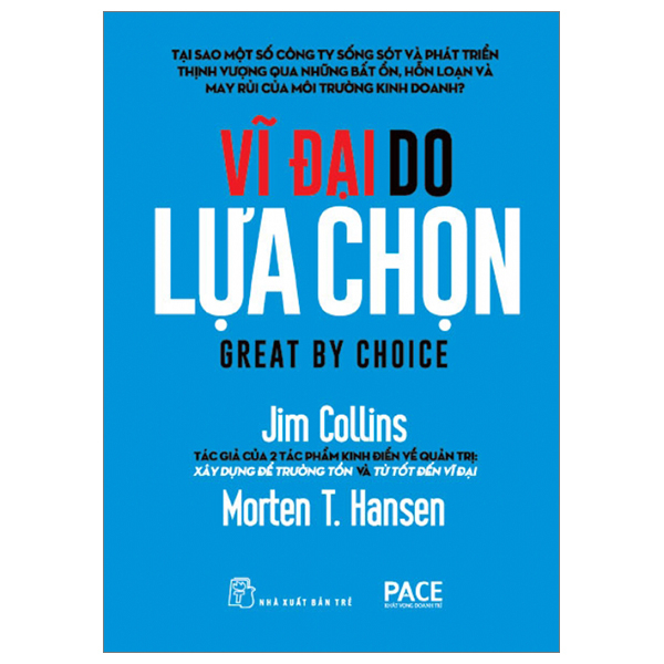 Vĩ Đại Do Lựa Chọn - Jim Collins , Morten T. Hansen (Mới 100%) Sách tư duy, kỹ năng sống, NXB Trẻ - SÁCH ĐẠI HỌC