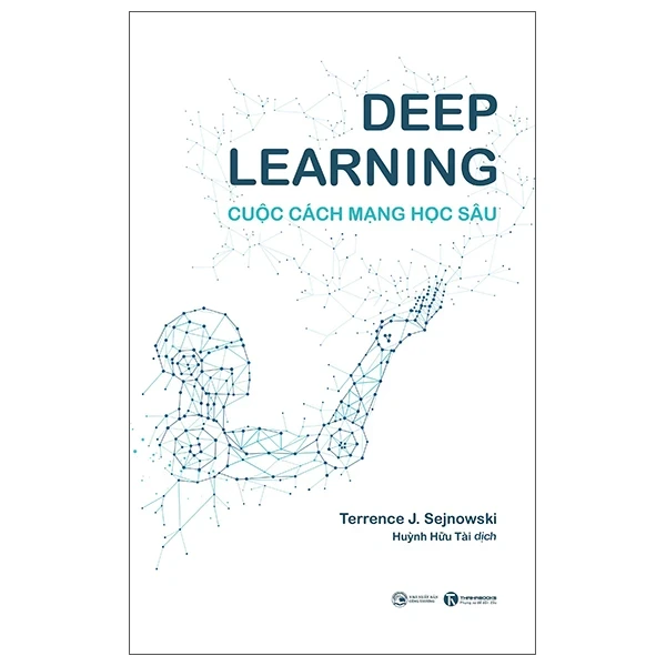 Deep Learning - Cuộc Cách Mạng Học Sâu (Mới 100%) Sách giáo dục, Thái Hà Books - SÁCH ĐẠI HỌC