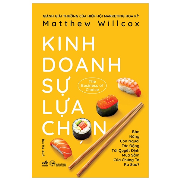 Kinh Doanh Sự Lựa Chọn - Matthew Willcox (Mới 100%) Marketing, bán hàng, Nhã Nam - SÁCH ĐẠI HỌC