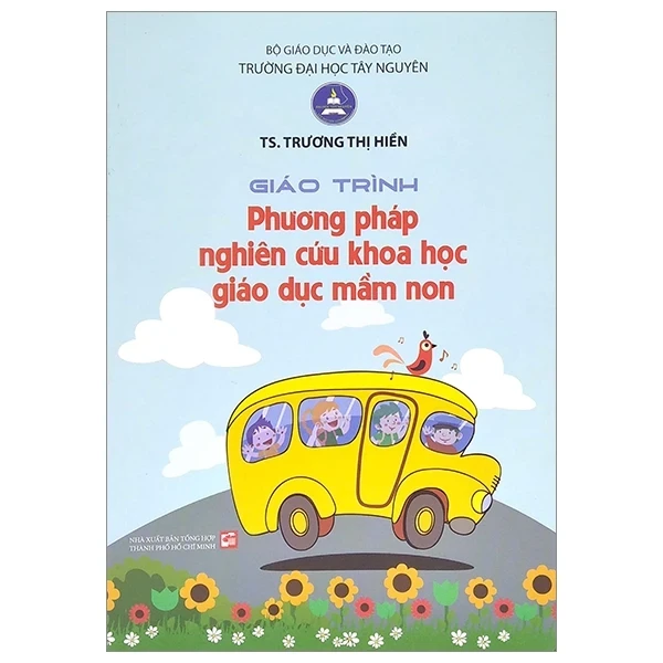 Giáo Trình Phương Pháp Nghiên Cứu Khoa Học Giáo Dục Mầm Non - TS. Trương Thị Hiền (Mới 100%) Sách giáo dục, NXB Tổng Hợp TPHCM - SÁCH ĐẠI HỌC