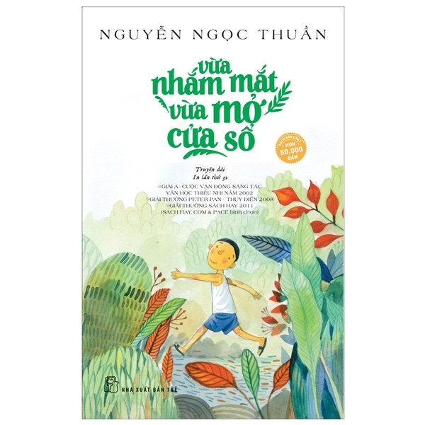 Vừa Nhắm Mắt Vừa Mở Cửa Số - Nguyễn Ngọc Thuần (Mới 100%) Tiểu thuyết, NXB Trẻ - SÁCH ĐẠI HỌC