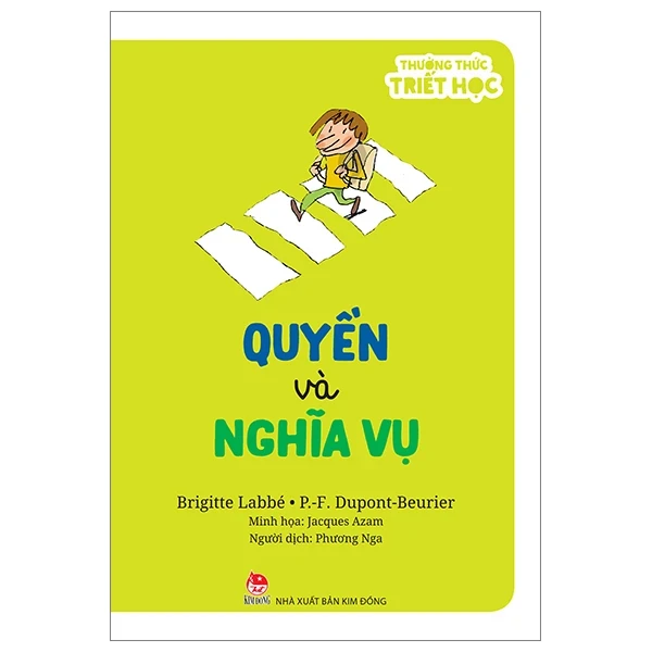 Thưởng Thức Triết Học - Quyền Và Nghĩa Vụ - Brigitte Labbé, P-F Dupont-Beurie, Jacques Azam (Mới 100%) Kiến thức bách khoa, NXB Kim Đồng - SÁCH ĐẠI HỌC