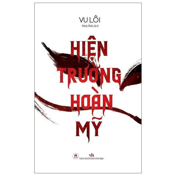 Hiện Trường Hoàn Mỹ - Vu Lôi (Mới 100%) Truyện trinh thám, kiếm hiệp, Huy Hoàng - SÁCH ĐẠI HỌC