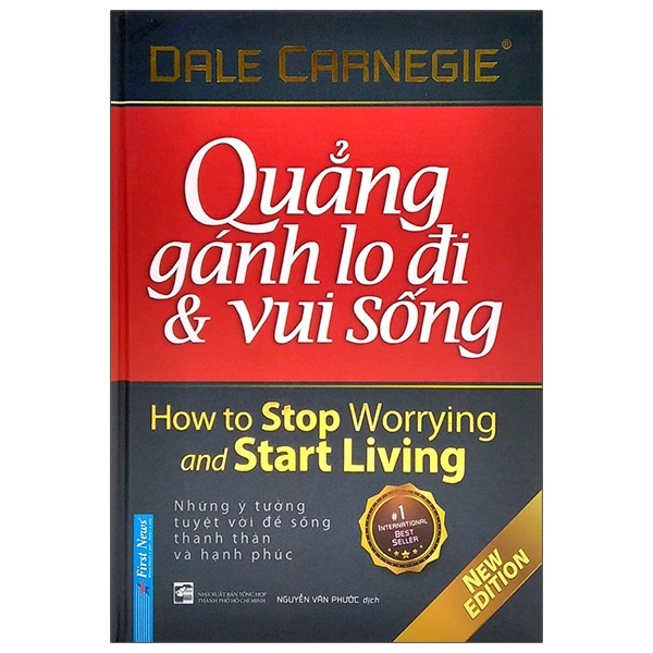 Quẳng Gánh Lo Đi Và Vui Sống (Bìa Cứng) - Dale Carnegie (Mới 100%) Sách tư duy, kỹ năng sống, First News - SÁCH ĐẠI HỌC