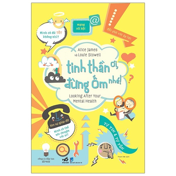 Tinh Thần Ơi, Đừng Ốm Nhé! - Louie Stowell, Alice James (Mới 100%) Sách tư duy, kỹ năng sống, Nhã Nam - SÁCH ĐẠI HỌC