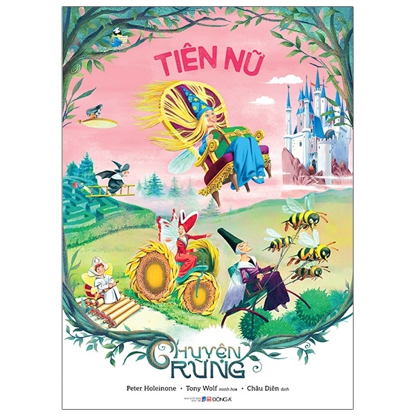 Chuyện Rừng - Tiên Nữ - Peter Holeinone, Tony Wolf (Mới 100%) Truyện thiếu nhi, Đông A - SÁCH ĐẠI HỌC