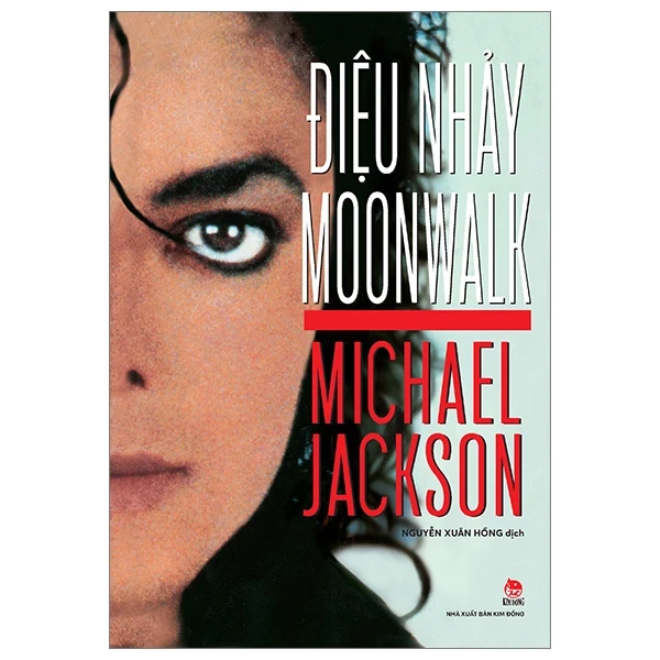 Điệu Nhảy Moon Walk - Micheal Jackson (Mới 100%) Âm nhạc, điện ảnh, NXB Kim Đồng - SÁCH ĐẠI HỌC