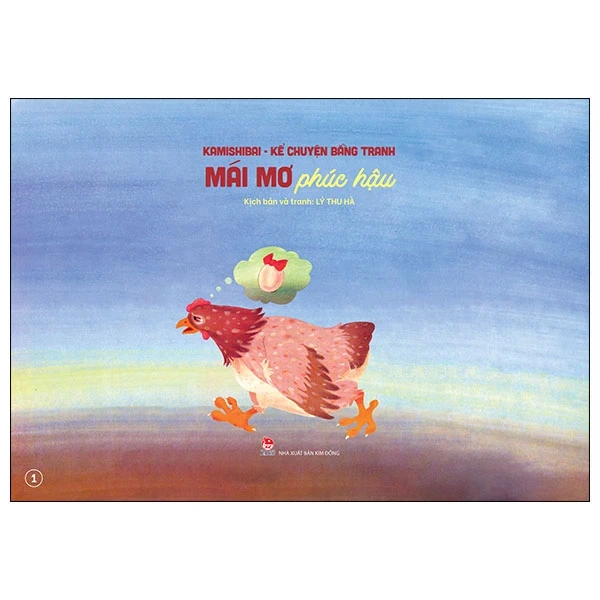 Kamishibai - Kể Chuyện Bằng Tranh - Mái Mơ Phúc Hậu - Lý Thu Hà (Mới 100%) Truyện thiếu nhi, NXB Kim Đồng - SÁCH ĐẠI HỌC