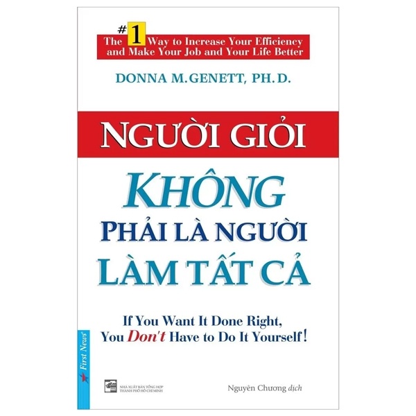 Người Giỏi Không Phải Là Người Làm Tất Cả - Donna M. Genett, PH. D. (Mới 100%) Sách tư duy, kỹ năng sống, First News - SÁCH ĐẠI HỌC
