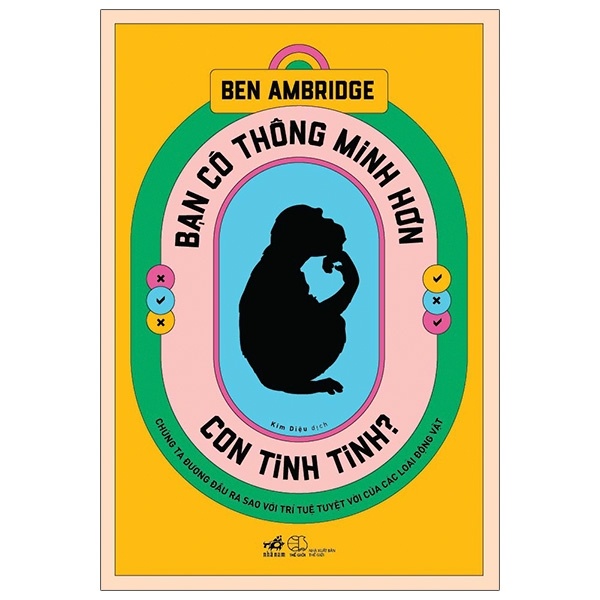 Bạn Có Thông Minh Hơn Con Tinh Tinh - Ben Ambridge (Mới 100%) Sách tâm lý, Nhã Nam - SÁCH ĐẠI HỌC