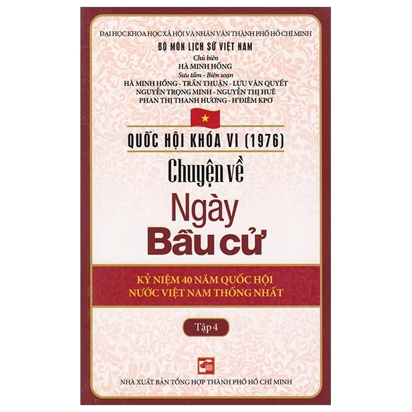 Quốc Hội Khóa 6 - Chuyện Về Ngày Bầu Cử - Tập 4 - Hà Minh Hồng, Trần Thuận (Mới 100%) Triết học, NXB Tổng Hợp TPHCM - SÁCH ĐẠI HỌC