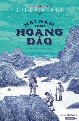 Hai Năm Trên Hoang Đảo - Jules Verne (Mới 100%) Tiểu thuyết, Đông A - SÁCH ĐẠI HỌC