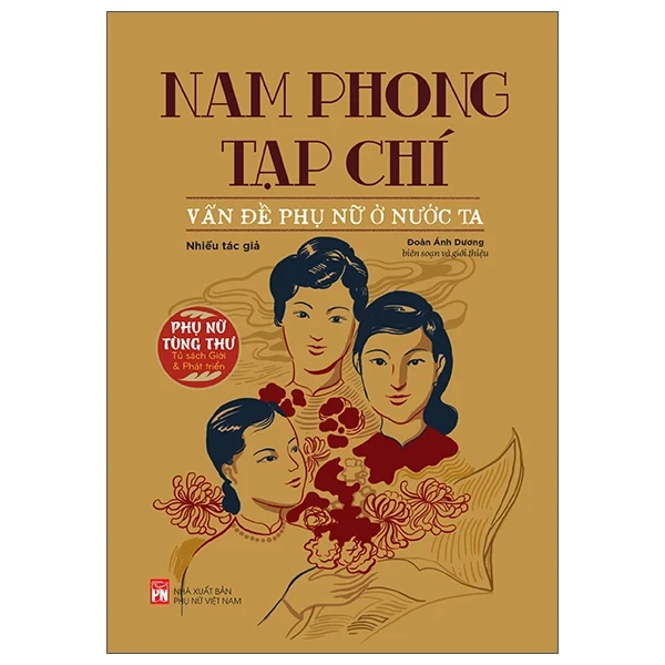 Phụ Nữ Tùng Thư - Nam Phong Tạp Chí - Vấn Đề Phụ Nữ Ở Nước Ta - Đoàn Ánh Dương (Mới 100%) Phóng sự, ký sự, phê bình văn học, NXB Phụ Nữ - SÁCH ĐẠI HỌC