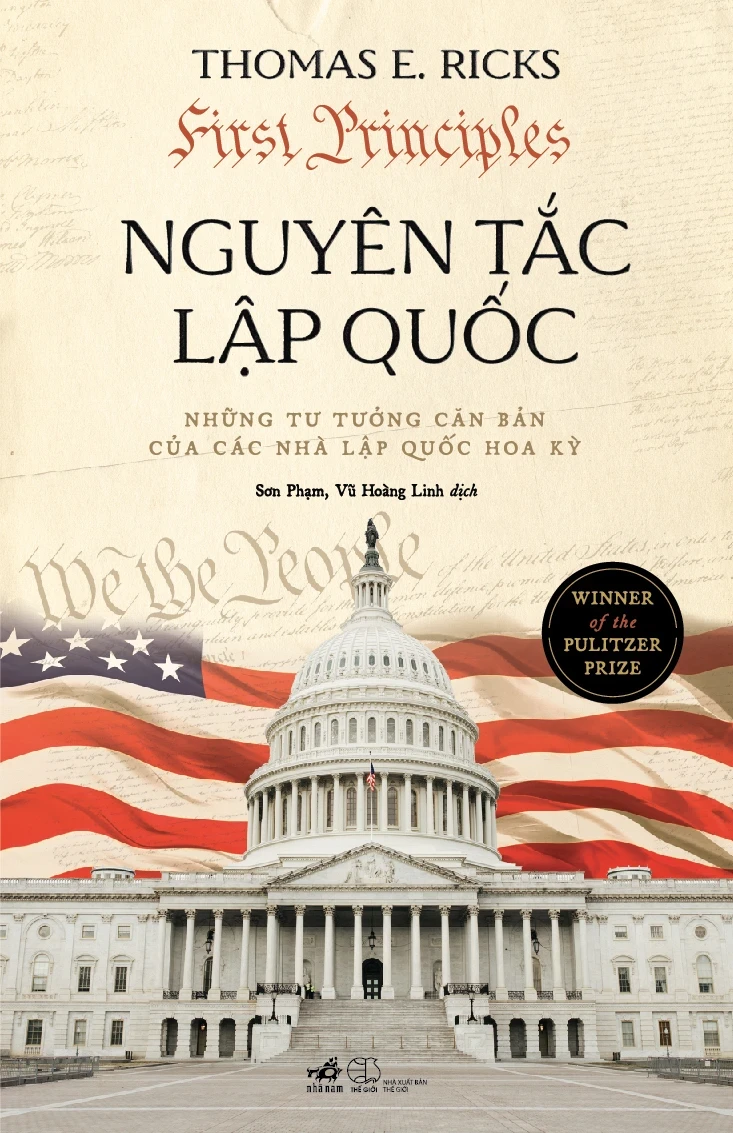 Nguyên Tắc Lập Quốc - Những Tư Tưởng Căn Bản Của Các Nhà Lập Quốc Hoa Kỳ - Thomas E. Ricks (Mới 100%) Lịch sử, địa lí Việt Nam, Nhã Nam - SÁCH ĐẠI HỌC