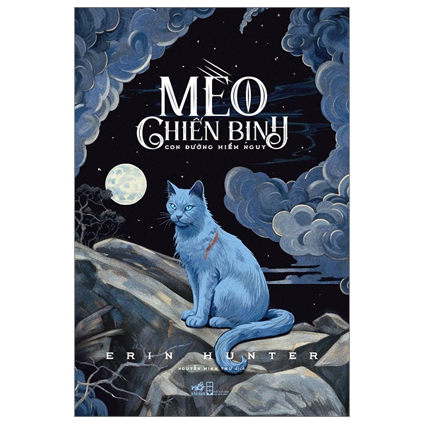 Mèo Chiến Binh - Con Đường Hiểm Nguy - Erin Hunter (Mới 100%) Tiểu thuyết, Nhã Nam - SÁCH ĐẠI HỌC