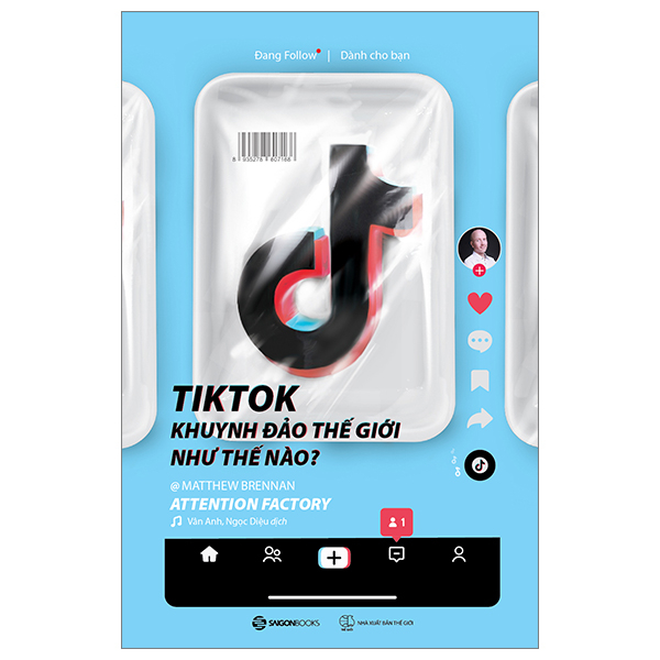 TikTok Khuynh Đảo Thế Giới Như Thế Nào? - Matthew Brennan (Mới 100%) Nhân vật, bài học kinh doanh, SaigonBooks - SÁCH ĐẠI HỌC