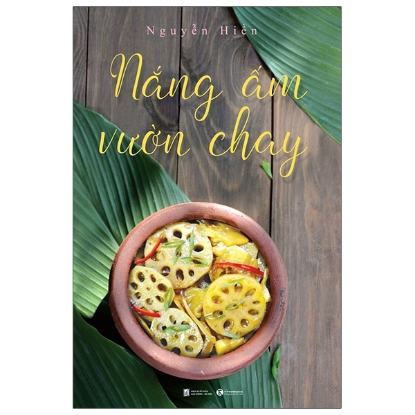 Nắng Ấm Vườn Chay - Nguyễn Hiền (Mới 100%) Sách nấu ăn, Thái Hà Books - SÁCH ĐẠI HỌC