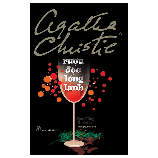Rượu Độc Lóng Lánh - Agatha Christie (Mới 100%) Truyện trinh thám, kiếm hiệp, NXB Trẻ - SÁCH ĐẠI HỌC