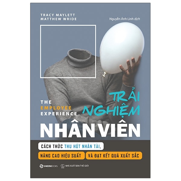 Trải Nghiệm Nhân Viên - Matthew Wride, Tracy Maylett (Mới 100%) Quản trị, lãnh đạo, SaigonBooks - SÁCH ĐẠI HỌC