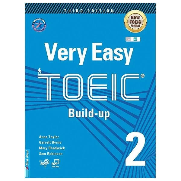 Very Easy TOEIC 2 - Build Up - Anne Taylor, Garrett Byrne, Mary Chadwick, Sam Robinson (Mới 100%) Tiếng Anh, First News - SÁCH ĐẠI HỌC