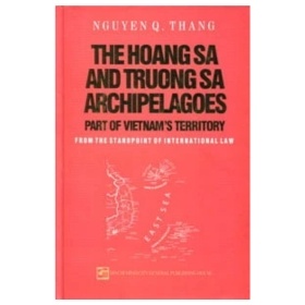 The Hoang Sa and Truong Sa archipelagoes (Bìa Cứng) - Nguyen Q Thang (Mới 100%) Lịch sử, địa lí thế giới, NXB Tổng Hợp TPHCM - SÁCH ĐẠI HỌC