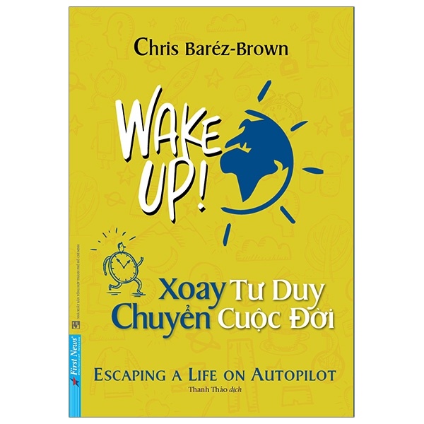 Xoay Tư Duy Chuyển Cuộc Đời - Chris Baréz-Brown (Mới 100%) Sách tư duy, kỹ năng sống, First News - SÁCH ĐẠI HỌC