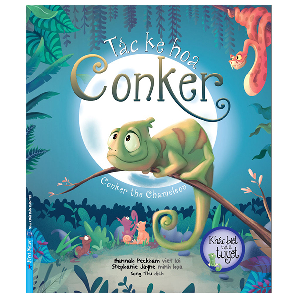 Khác Biệt Thật Là Tuyệt - Tắc Kè Hoa Conker - Hannah Peckham, Stephanie Jayne (Mới 100%) Kiến thức, kỹ năng sống cho trẻ, First News - SÁCH ĐẠI HỌC