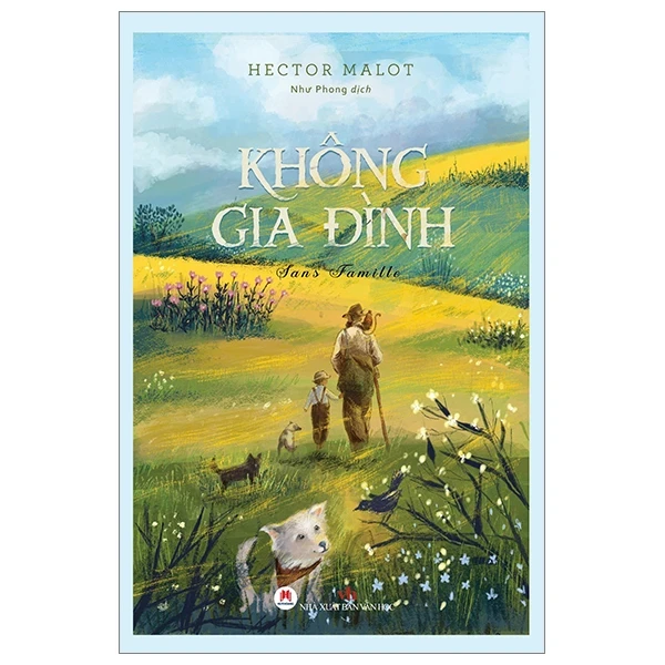 Không Gia Đình (Bìa Cứng) - Hector Malot (Mới 100%) Tác phẩm kinh điển, Huy Hoàng - SÁCH ĐẠI HỌC