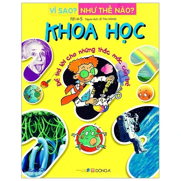 Vì Sao? Như Thế Nào? - Khoa Học - Fleurus (Mới 100%) Kiến thức bách khoa, Đông A - SÁCH ĐẠI HỌC